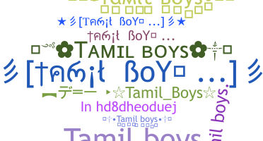 Becenév - Tamilboys