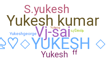 Becenév - Yukesh