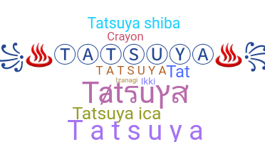 Becenév - Tatsuya