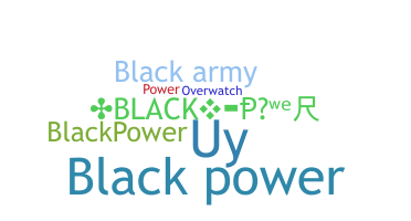 Becenév - blackpower