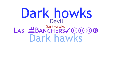 Becenév - Darkhawks
