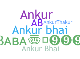 Becenév - AnkurBhai