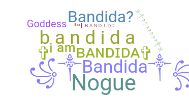 Becenév - Bandida