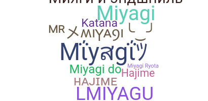 Becenév - Miyagi