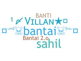 Becenév - Bantai