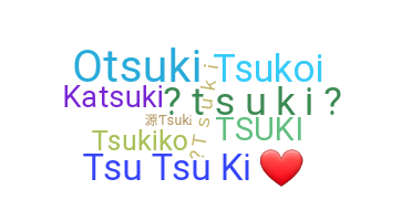 Becenév - Tsuki