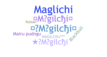 Becenév - Magilchi