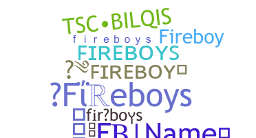 Becenév - fireboys