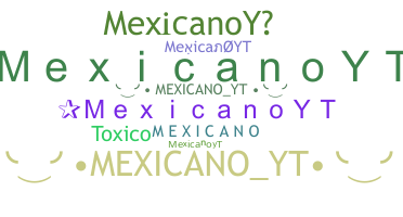 Becenév - MexicanoYT