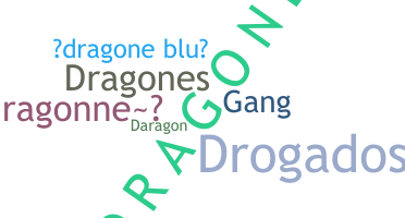 Becenév - Dragone