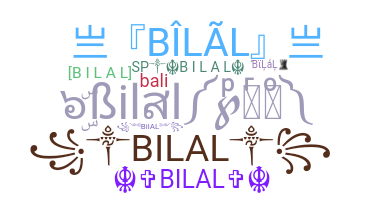 Becenév - Bilal