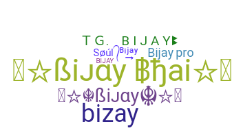 Becenév - Bijay