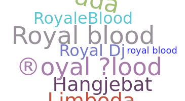 Becenév - royalblood