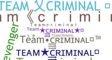 Becenév - Teamcriminal