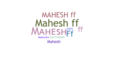 Becenév - Maheshff