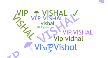 Becenév - VIPVishal