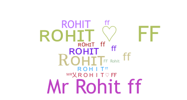 Becenév - Rohitff