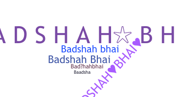 Becenév - Badshahbhai