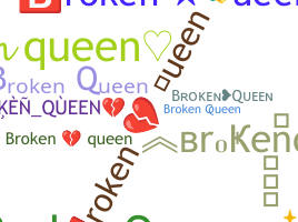 Becenév - Brokenqueen