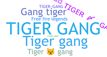 Becenév - TigerGang