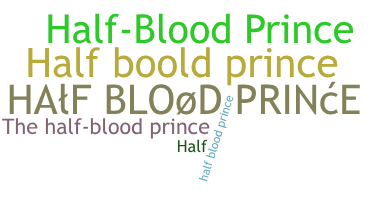 Becenév - HalfbloodPrince