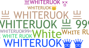 Becenév - Whiteruok