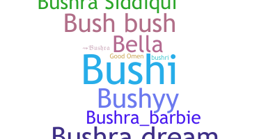 Becenév - Bushra