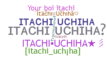 Becenév - ItachiUchiha
