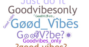 Becenév - GoodVibes