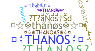 Becenév - Thanos
