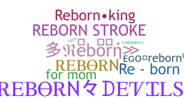 Becenév - Reborn