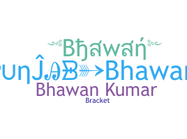 Becenév - Bhawan