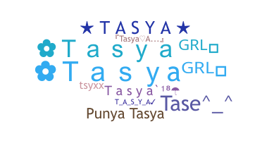 Becenév - Tasya