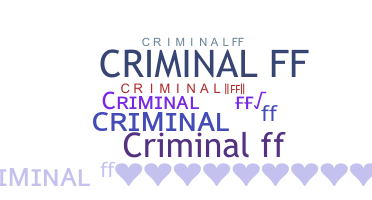 Becenév - Criminalff