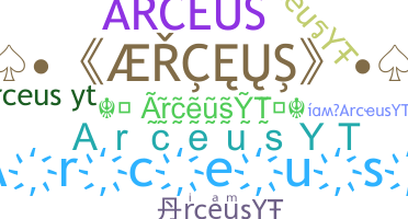 Becenév - ArceusYT